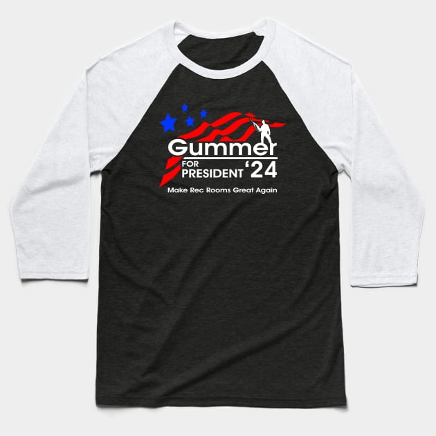 Gummer for President 2024 Baseball T-Shirt by BoneheadGraphix